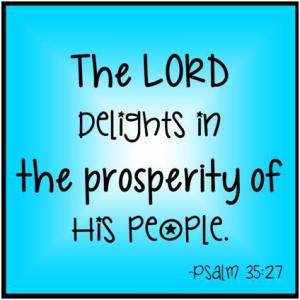 The Lord delight in the prosperity of His people